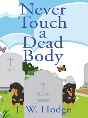 cover image of Never Touch a Dead Body